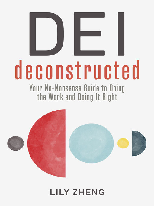 Title details for DEI Deconstructed by Lily Zheng - Available
